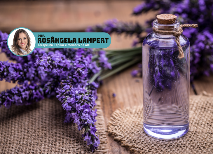 Refresh e os benefícios da lavanda, calêndula e hortelã na terapia capilar, por Rosângela Lampert.